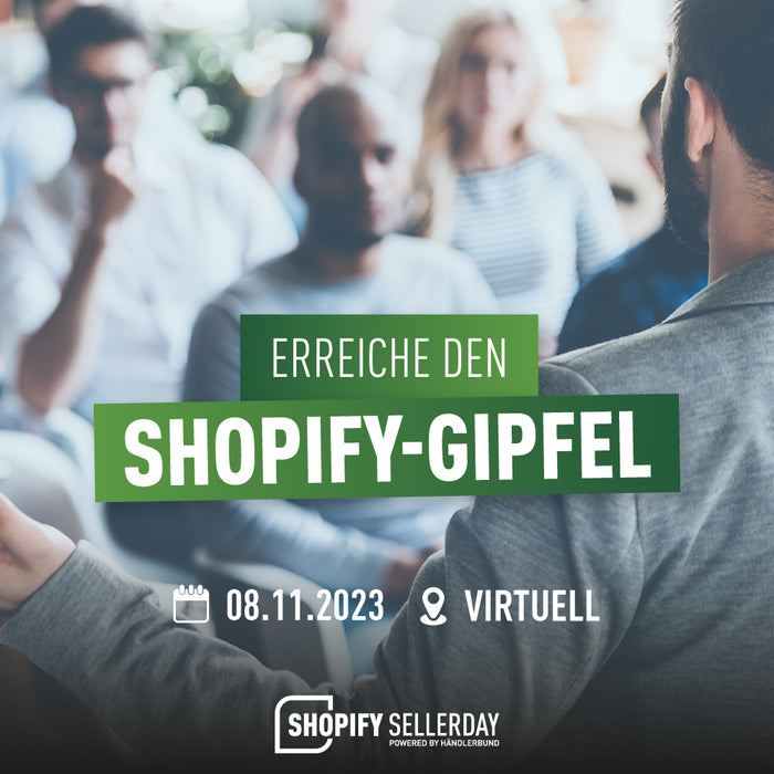 Shopify SellerDay – Der Weg zum erfolgreichen Shopify-Shop