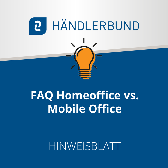FAQ Homeoffice vs. Mobile Office (Hinweisblatt)