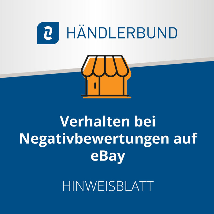 Richtiges Verhalten bei eBay-Negativbewertungen (Hinweisblatt)