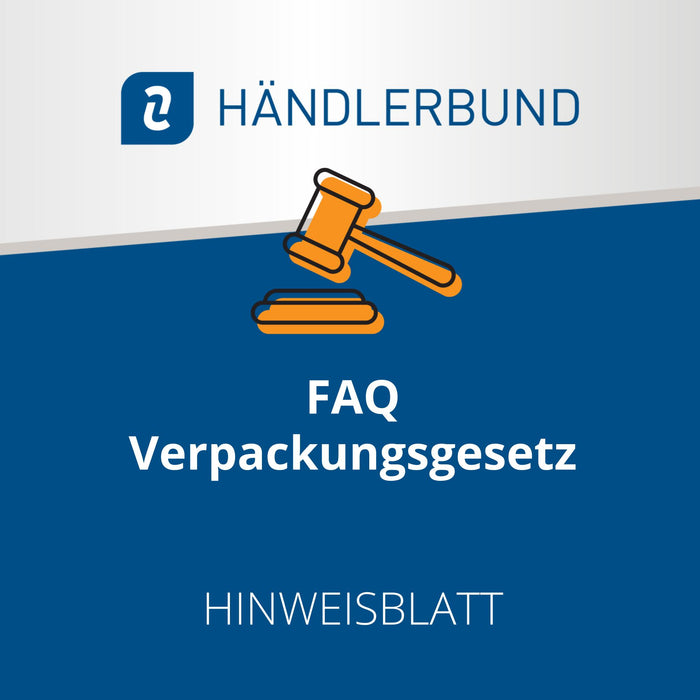 FAQ Verpackungsgesetz (Hinweisblatt)