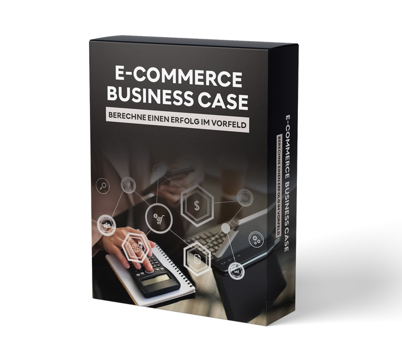 E-Commerce Business Case: Berechne deinen Erfolg im Vorfeld (E-Learning Kurs)