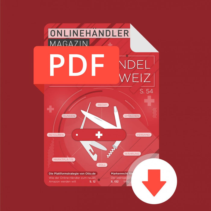 06/2018 Onlinehändler Magazin: Online-Handel in die Schweiz (PDF)