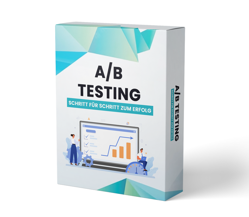 A/B Testing: Schritt für Schritt zum Erfolg (E-Learning Kurs)