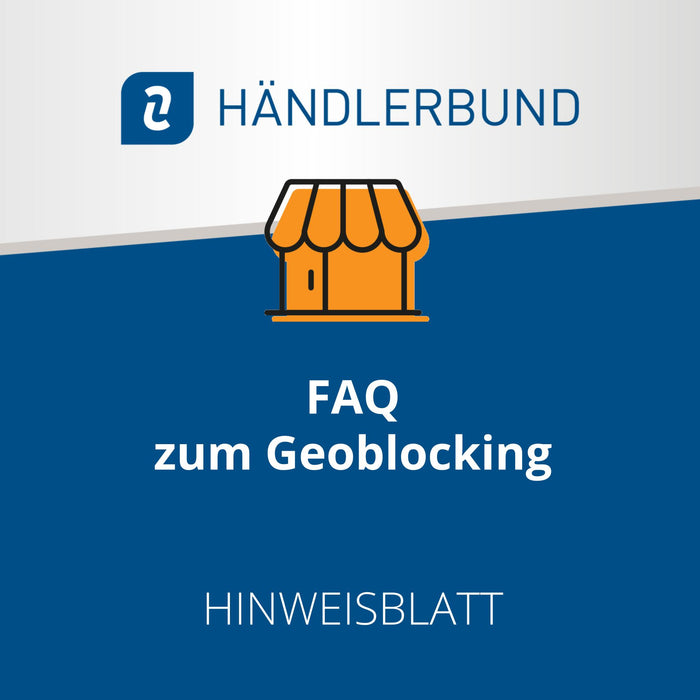 FAQ zum Geoblocking (Hinweisblatt)