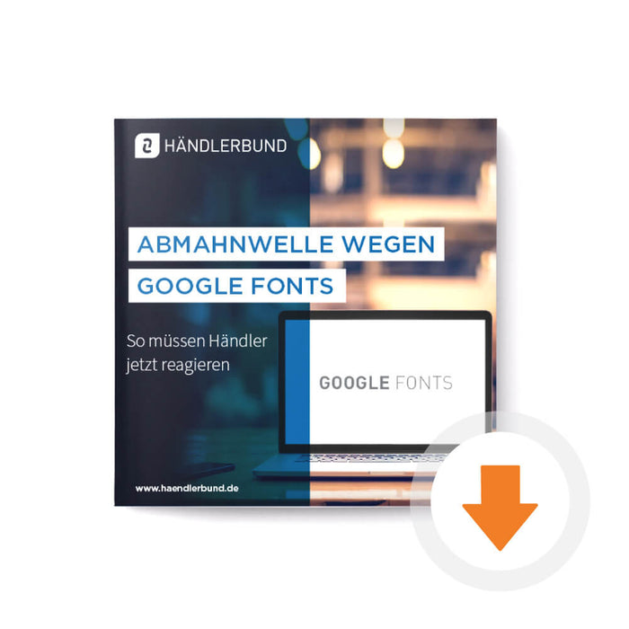 Guide zum Umgang mit Google Fonts Abmahnungen (PDF)