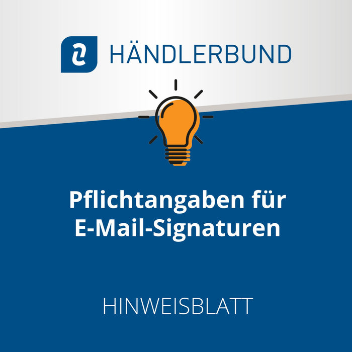 Pflichtangaben für E-Mail-Signaturen (Hinweisblatt)